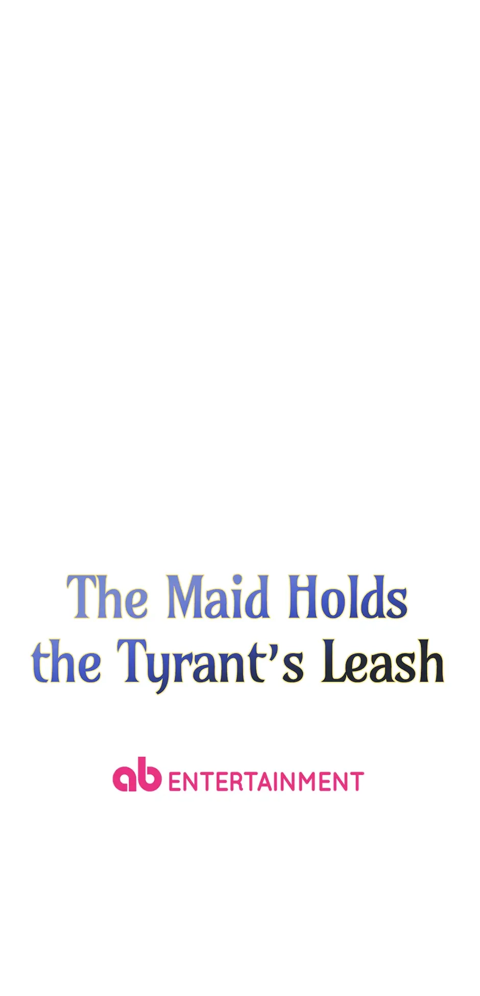 The Maid Holds the Leash of the Tyrant Chapter 36 Page 84