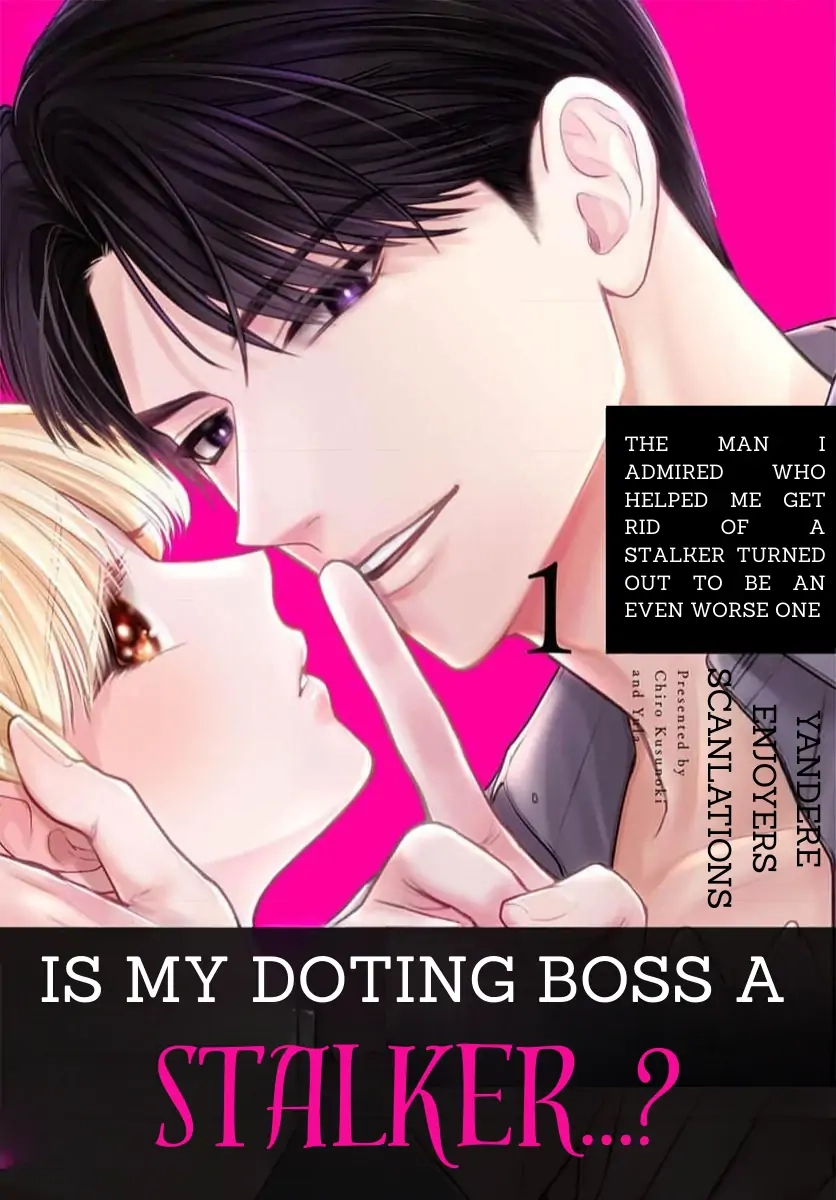 Stalker wo Gekitai Shitekureta Akogare no Hito wa, Motto Yabai Stalker datta Chapter 1 Page 1