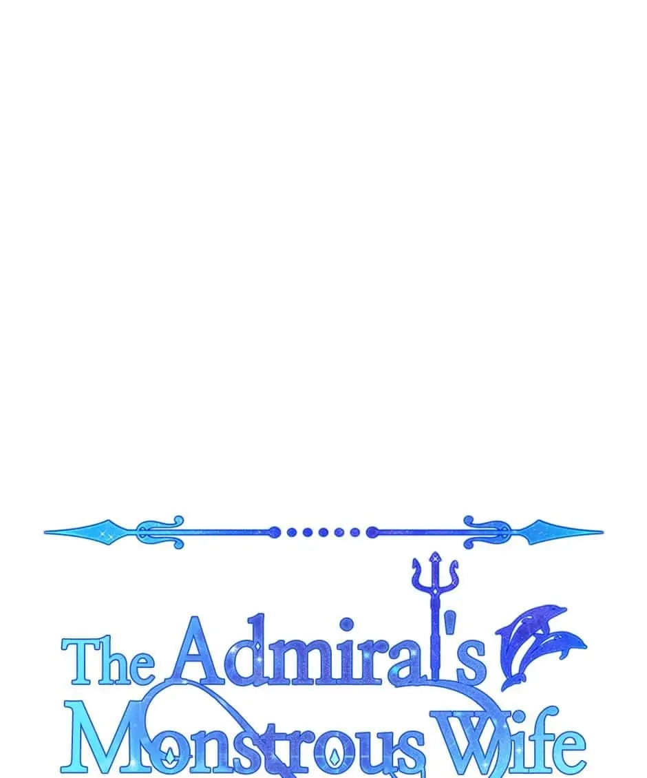 The Admiral's Monstrous Wife Chapter 39 Page 2